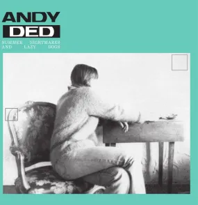 Andy Ded - Summer Nightmares And Lazy Dogs (12")