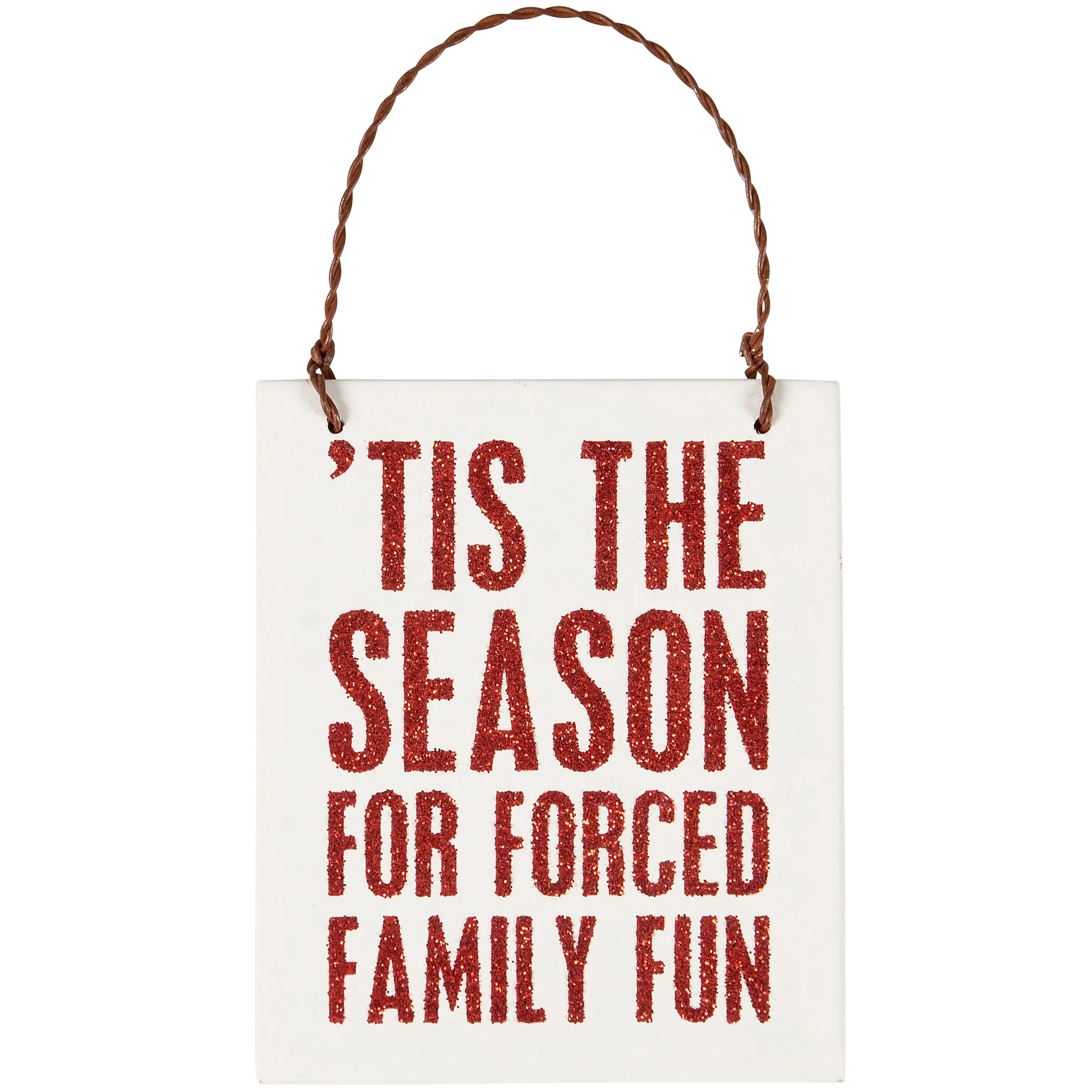 Forced Family Fun Ornament