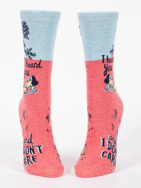 I Heard You and I don't Care W-Crew Socks